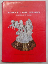 MOSCA Napoli e l'arte ceramica dal XIII al XX secolo. 1963