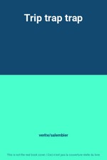 Trip trap trap