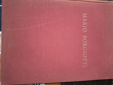 MARIO BORGIOTTI presentazione Aldo Santini  1966  Alfieri & Lacroix