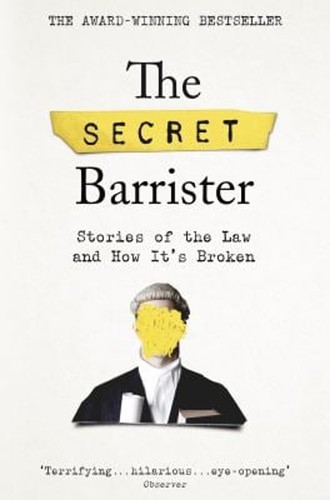 The secret barrister stories - secret, :