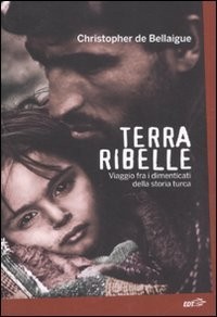Terra ribelle viaggio fra - viaggio, i