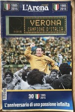 Hellas Verona-Campione d'Italia-1985/2015-30 Anni-L’Arena Eventi-Scudetto-Calcio