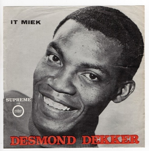 Desmond dekker miek - it, *