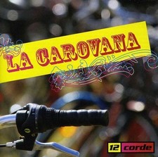 12 Corde La Carovana (CD) (UK