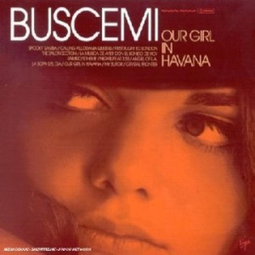 Buscemi our girl in - girl,