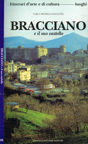 Bracciano suo castello - il,