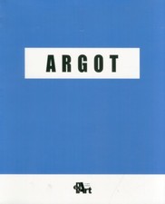 Argot. Natale Addamiano, Attilio Forgioli, Omar Galliani, Piero Guccione, Piero 