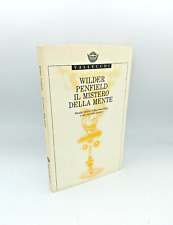"IL MISTERO DELLA MENTE Studio critico sulla" Wilder Penfield, Vallecchi 1991