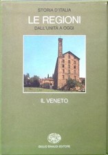 IL VENETO PRIMA EDIZIONE  LANARO SILVIO EINAUDI 1984 RILEGATO CON SOVRACCOPERTA