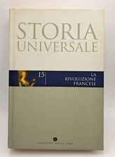 Storia universale - 15 La rivoluzione francese - Corriere della sera