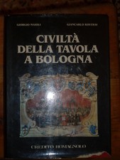 K618-CIVILTÀ DELLA TAVOLA A BOLOGNA - MAIOLI, ROVERSI - CREDITO ROMAGNOLO