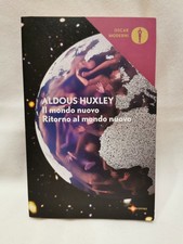 Aldous Huxley - IL MONDO NUOVO