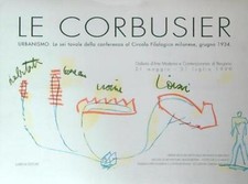 LE CORBUSIER. URBANISMO. LE SEI TAVOLE DELLA CONFERENZA AL CIRCOLO FILOLOGICO MI