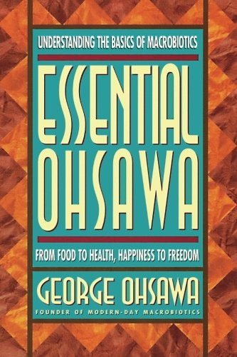 Essential ohsawa from food to - food,