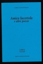 Amica lucertola e altre poesie