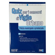 AA.VV. - QUIZ PER I CONCORSI DI VIGILE URBANO - POLIZIA MUNICIPALE E PROVINCIALE