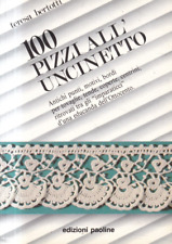 MO1 - 100 PIZZI ALL'UNCINETTO - Teresa Bertotti - ed. Paoline 1987