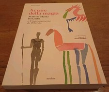 Acque della magia - M.M. Boiardo e l'innamoramento di Orlando 335 Pag. 2024
