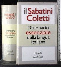 IL SABATINI COLETTI. DIZIONARIO DELLA LINGUA ITALIANA. AA.VV. RIZZOLI/LAROUSSE.