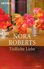 Tödliche Liebe: Roman von