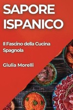 Sapore Ispanico: Il Fascino