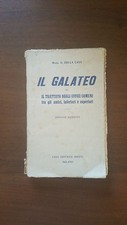 Mons. G. Della Casa - Il Galateo ed Il Trattato - Ed. Riveduta - Bietti 1947 
