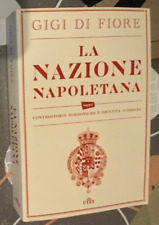 LA NAZIONE NAPOLETANA CONTROSTORIE BORBONICHE E IDENTITÀ SUDDISTA Di Fiore UTET