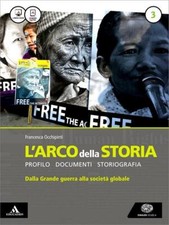 L'arco della storia. Atlante. Per i Licei e gli Ist. magistrali. Con e-book. Con