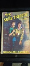 TRE SULLA TRACCIA - C. LARY - EDIT. SALARI - NARRATIVA PER RAGAZZI Libro Raro