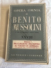 OPERA OMNIA DI BENITO MUSSOLINI  Editore  LA FENICE  Volume XXVIII