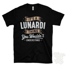 T-SHIRT IT'S A LUNARDI THING YOU'T CAPIT nome cognome regalo famiglia