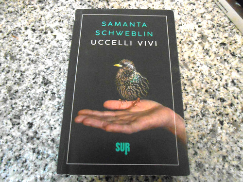 Samanta schweblin uccelli - -,