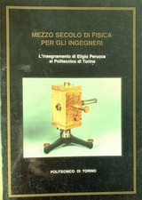 Mezzo Secolo di Fisica per gli