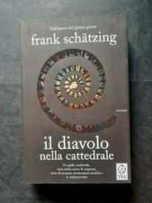 IL DIAVOLO NELLA CATTEDRALE FRANK SHATZING ROMANZO 1° ED. I GRANDI TEA 2008