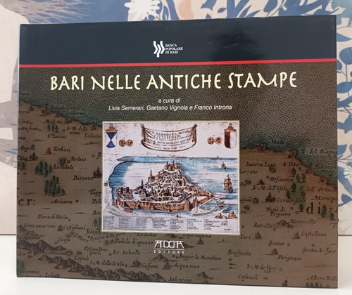 Bari nelle antiche stampe - , a