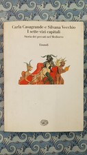 Casagrande - Vecchio I SETTE VIZI CAPITALI Einaudi prima edizione 9788806154035