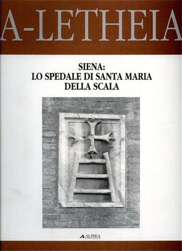 Siena lo spedale - -, siena:
