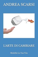 L'Arte Di Cambiare: Modella La