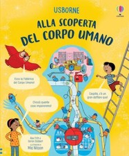 ALLA SCOPERTA DEL CORPO UMANO