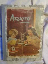INTROVABILE LIBRO ' SCOLASTICO ' DEL 1 953   : '  AZZURRO   '  !!!