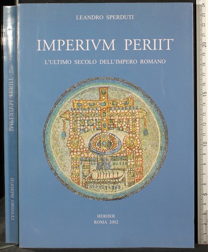 Imperium periit ultimo - imperium, periit.