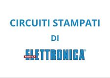 CIRCUITI STAMPATI DI NUOVA ELETTRONICA VENDO A 3 € CADAUNO (NUOVI)
