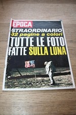 Epoca 10 Agosto 1969 n 985 Foto sbarco sulla Luna Mondadori Copertina Flessibile