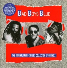 Bad Boys Blue : "The Original Maxi-Singles Collection Volume 2"
