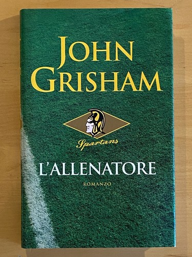 John grisham l allenatore - grisham, l’allenatore