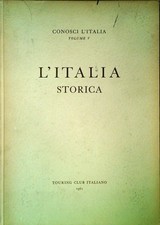 L'ITALIA STORICA - CONOSCI L'ITALIA 1961 - OUTLET DEL LIBRO