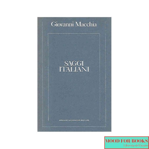 Giovanni macchia saggi - -,