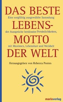 Das beste lebensmotto - beste,