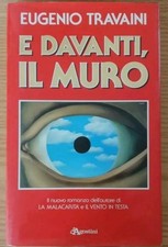 E davanti, il muro Eugenio Travaini 1988 De Agostini copertina rigida