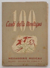 100 canti della - , montagna.